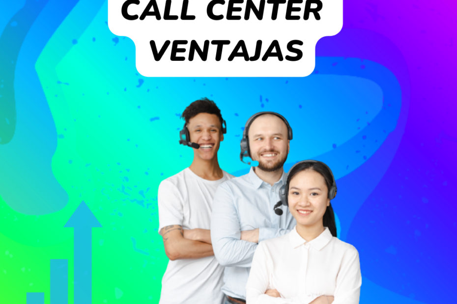 call center ventajas